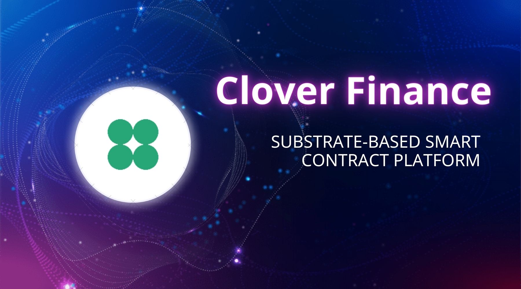 Clover là gì? 8 tính năng nổi bật của Clover Finance